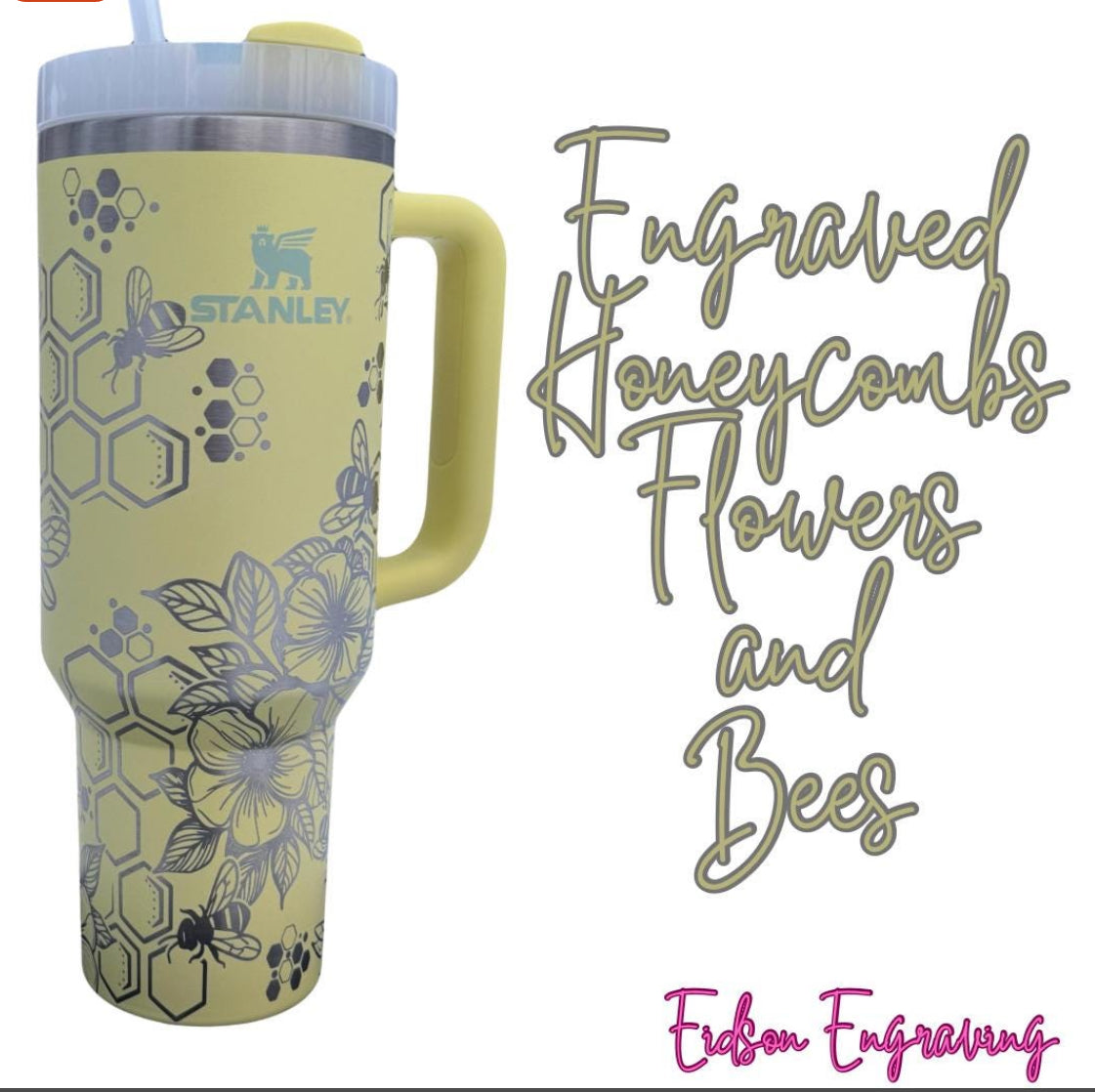 Stanley 40oz Tumbler,  Engraved Bees, Honeycomb and Flowers.